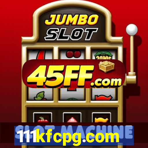 111kfcpg.com