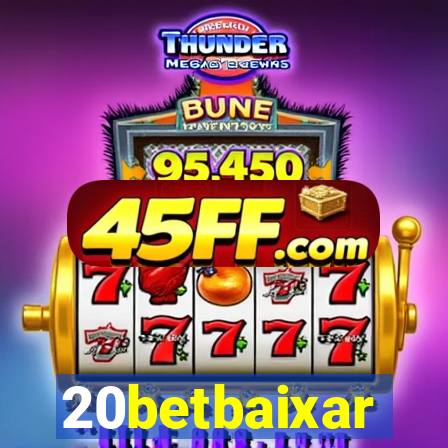20betbaixar