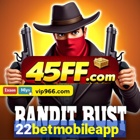 22betmobileapp