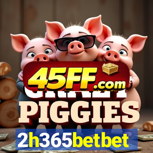 2h365betbet