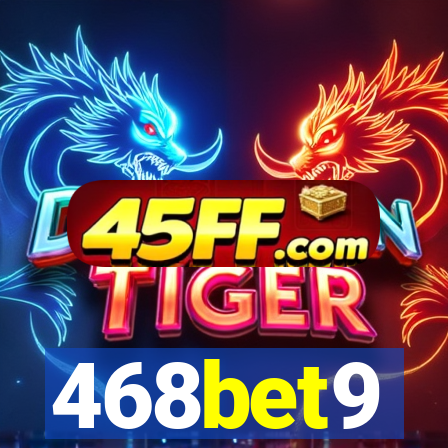 468bet9