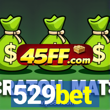 529bet