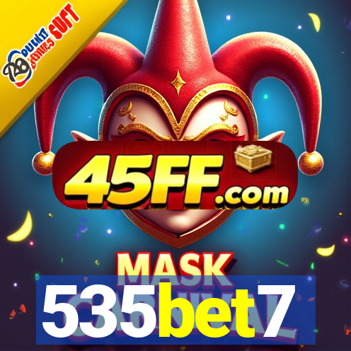 535bet7