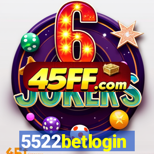 5522betlogin