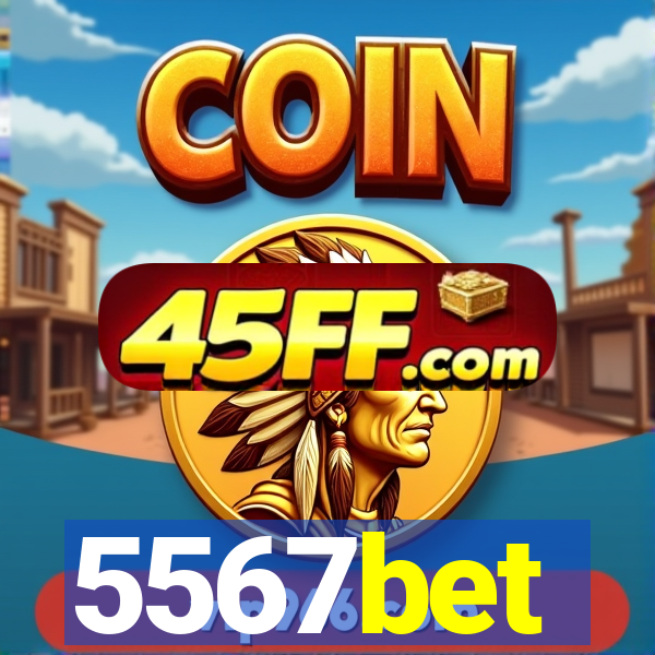 5567bet