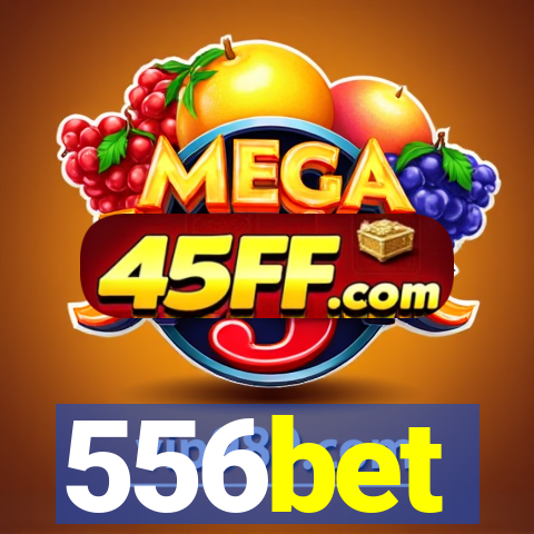 556bet