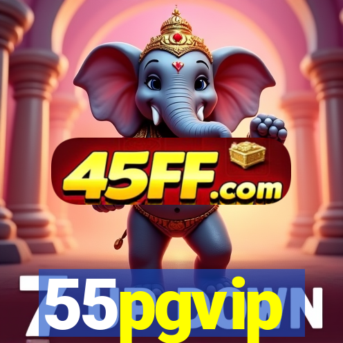 55pgvip
