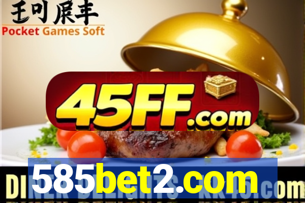 585bet2.com