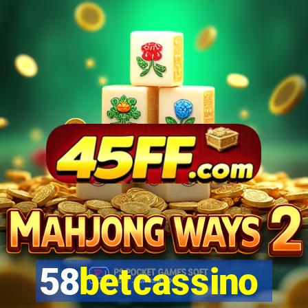 58betcassino