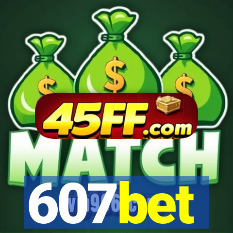 607bet