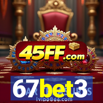 67bet3
