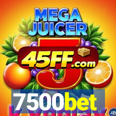 7500bet