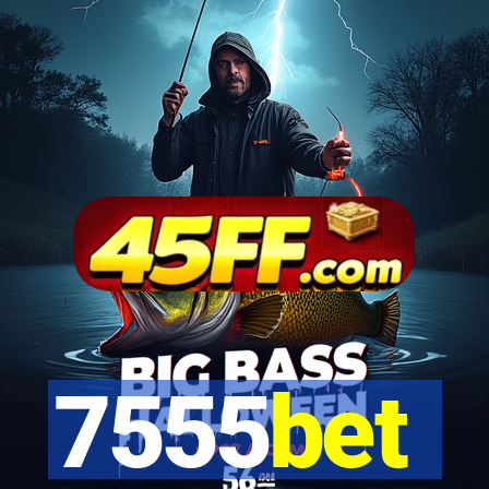 7555bet