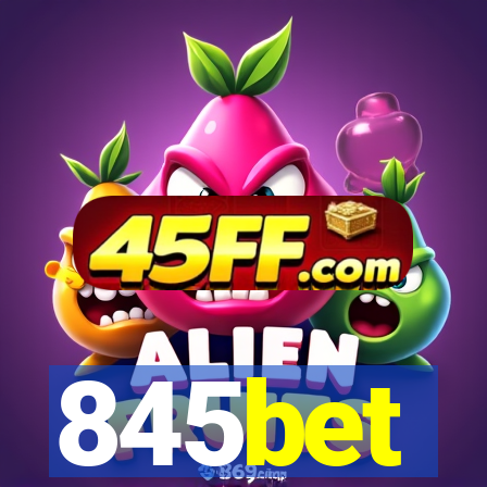 845bet