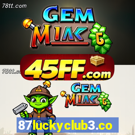 87luckyclub3.com