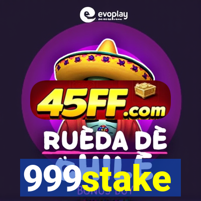 999stake