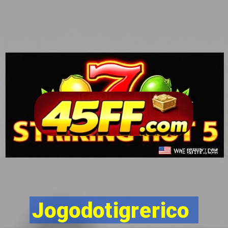 Jogodotigrerico