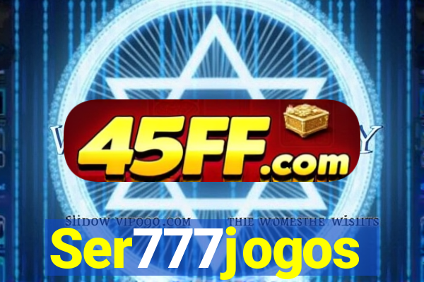 Ser777jogos