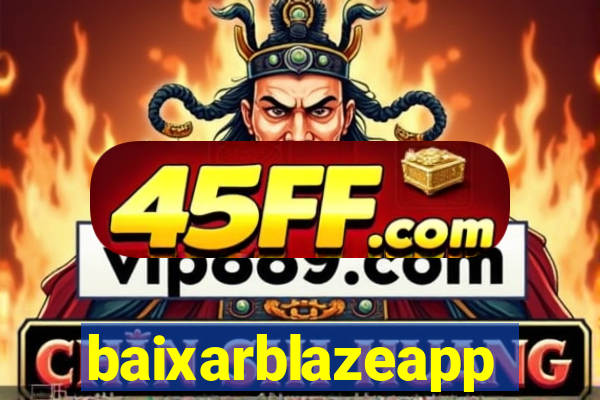 baixarblazeapp