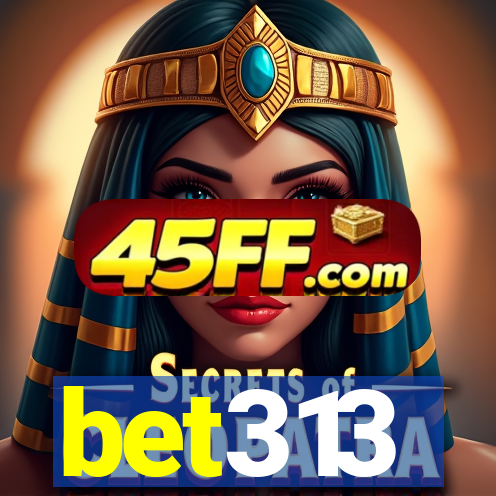 bet313