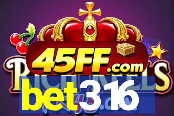 bet316