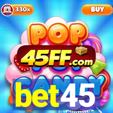 bet45