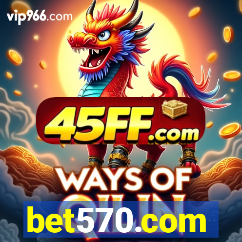 bet570.com