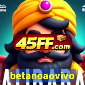 betanoaovivo