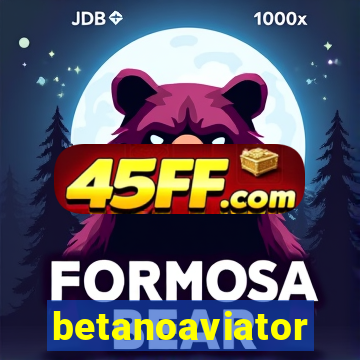 betanoaviator