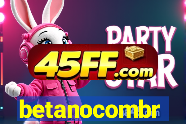 betanocombr