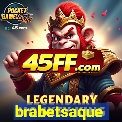 brabetsaque