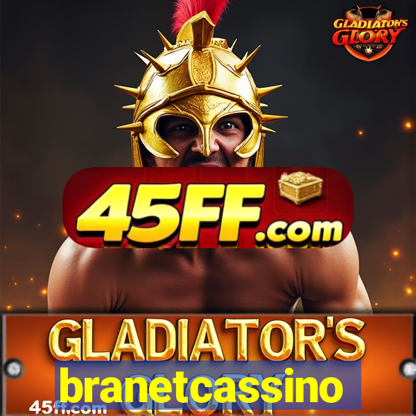 branetcassino