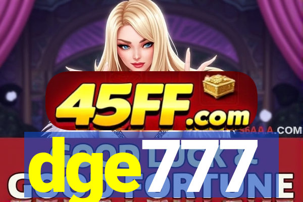 dge777