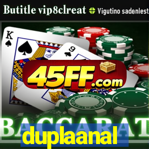 duplaanal