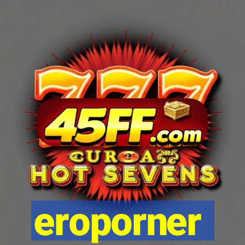 eroporner