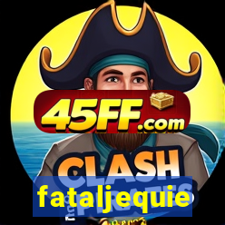 fataljequie