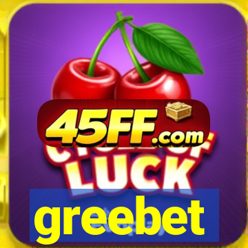 greebet