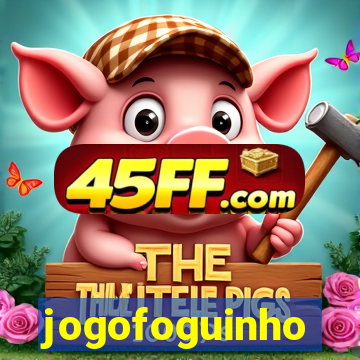 jogofoguinho