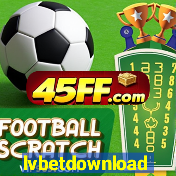 lvbetdownload