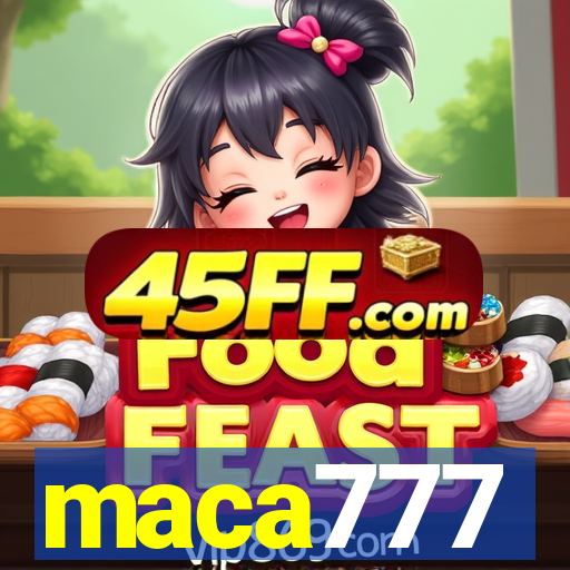 maca777