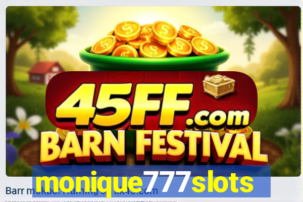 monique777slots