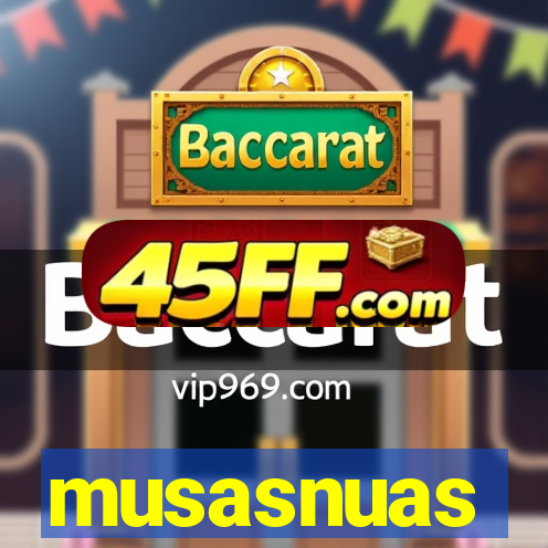 musasnuas