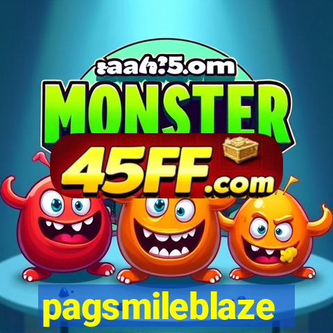 pagsmileblaze