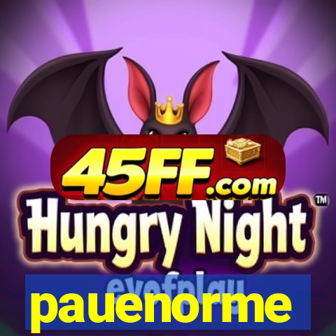 pauenorme
