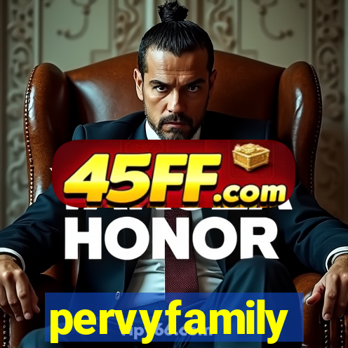 pervyfamily