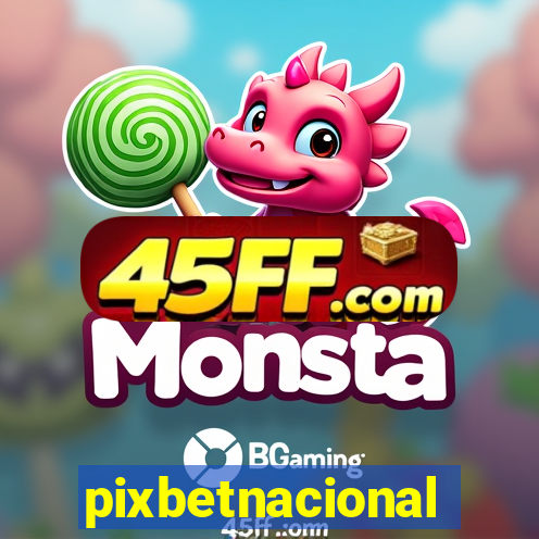 pixbetnacional