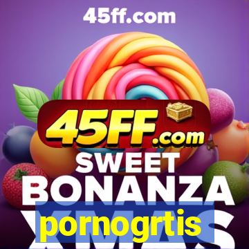 pornogrtis