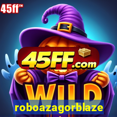 roboazagorblaze