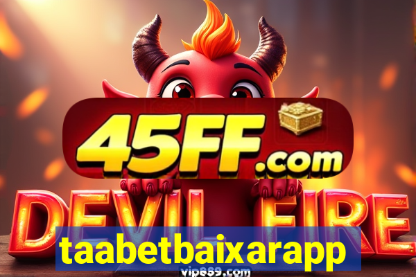 taabetbaixarapp
