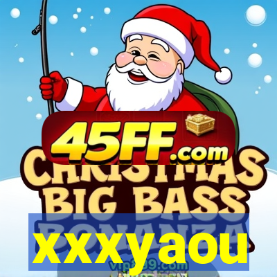 xxxyaou
